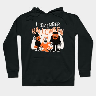 I Remember Halloween - Trick Or Treat Fun Hoodie